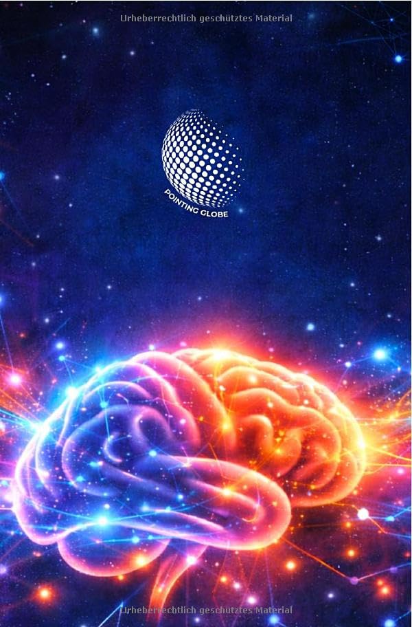 GEHIRN ENTFESSELN: Intelligenz, Kreativität und Gedächtnistraining: Schritt für Schritt