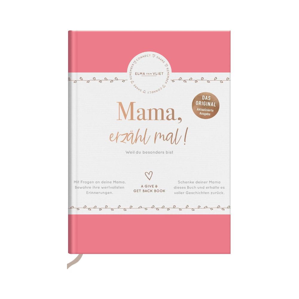 Mama, erzähl mal! (Elma van Vliet): Weil du besonders bist - Ein persönliches Geschenk für Mütter